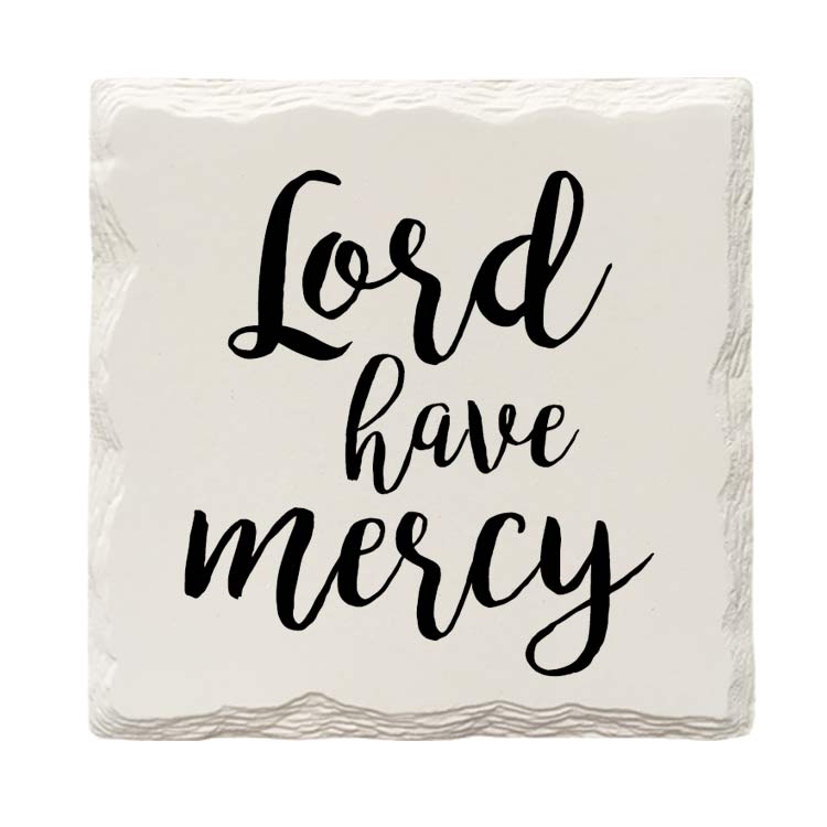 Lord Have Mercy Drink Coaster