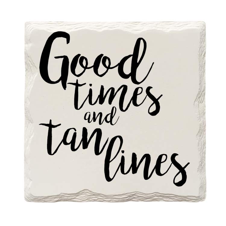 Good Times and Tan Lines | Drink Coaster with Cork Backing