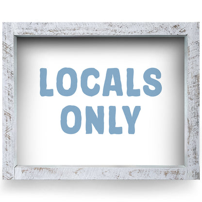 Locals Only | Real Wood Framed Wall Art Print