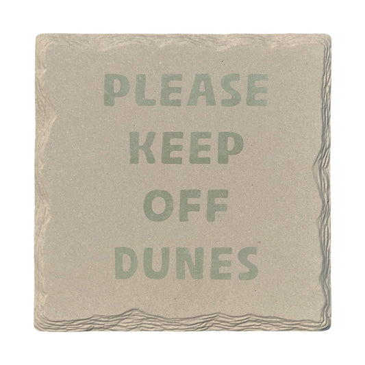Please Keep Off Dunes | Ceramic Drink Coaster