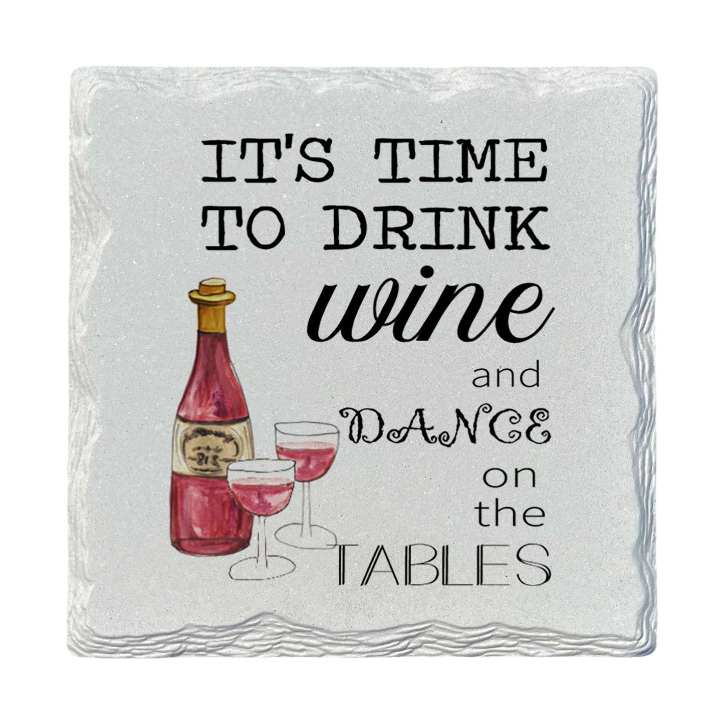 Pamela Cassidy | Drink Wine | Drink Coaster