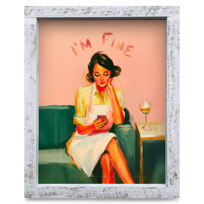 I'm Fine (Long Day)| Real Wood Framed Wall Art Print