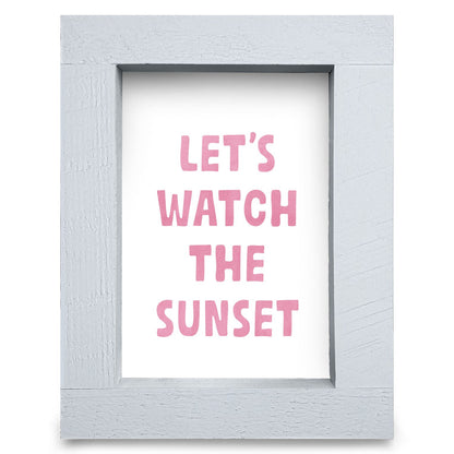 Watch The Sunset | Real Wood Framed Wall Art Print