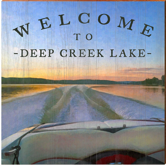 Welcome to Deep Creek Lake Boat Sunset | Wall Art Print on Real Wood