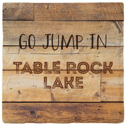 Go Jump In Table Rock Lake | Absorbent Ceramic Drink Coaster