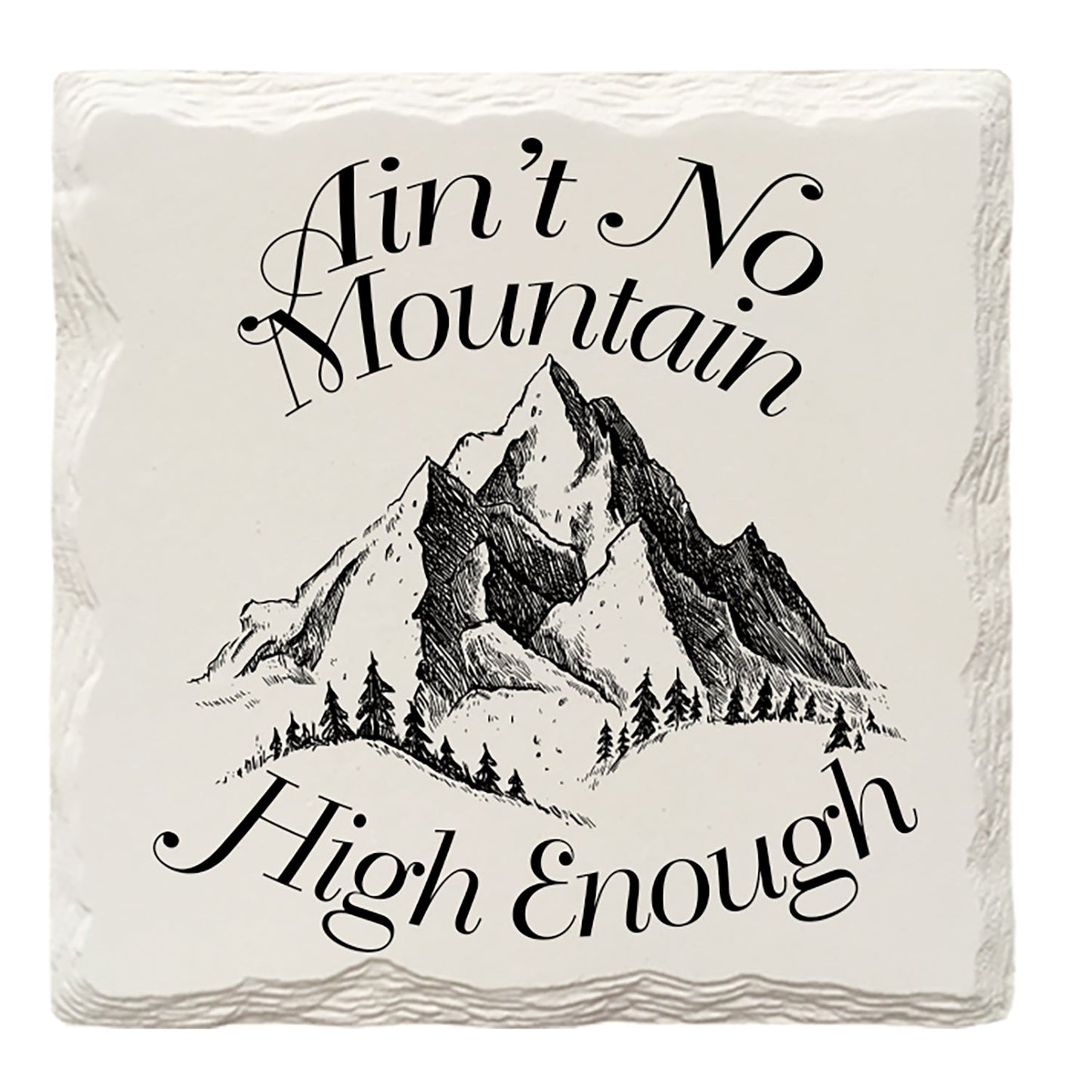 Ain't No Mountain High Enough Patch | Drink Coaster