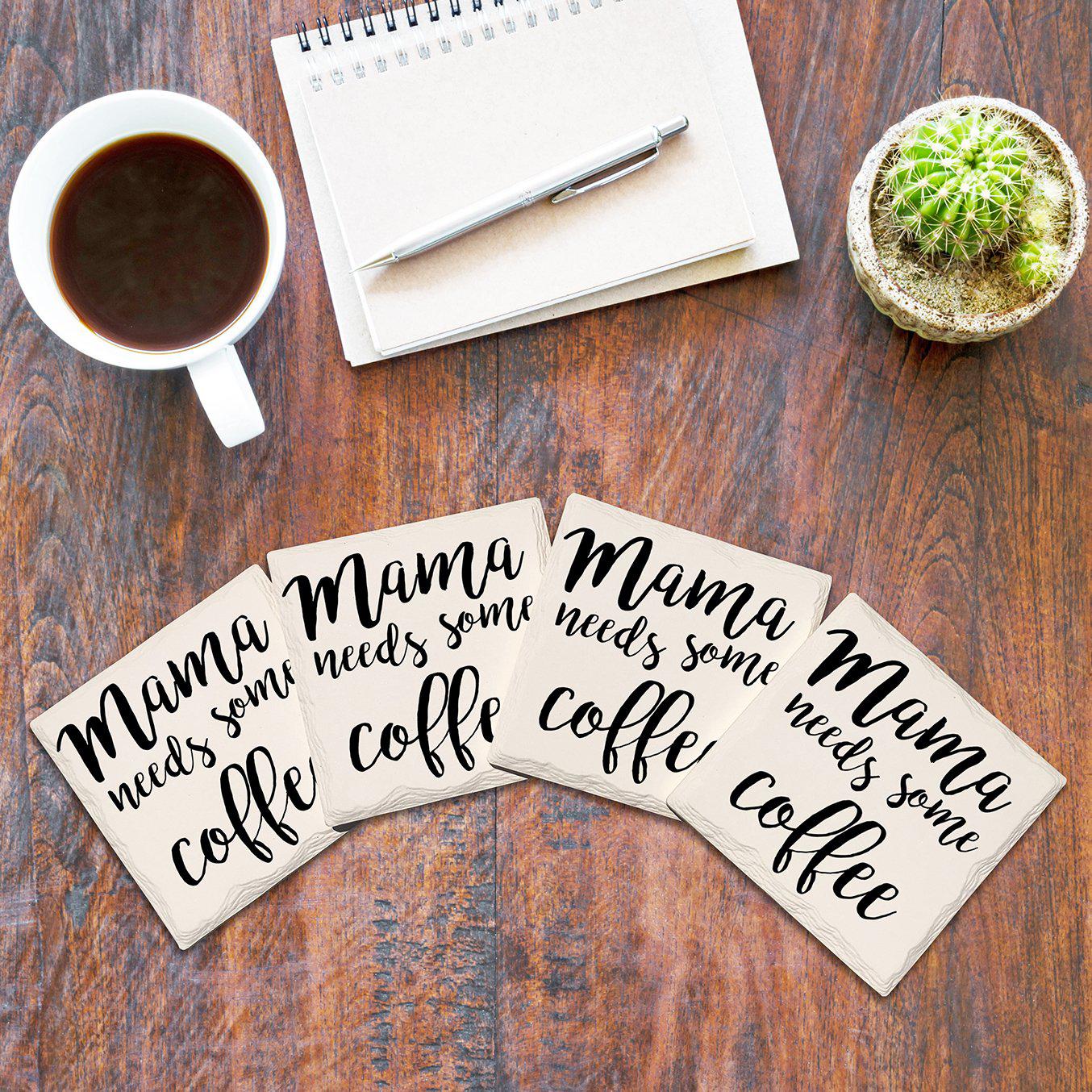 Mama Needs Some Coffee Drink Coaster