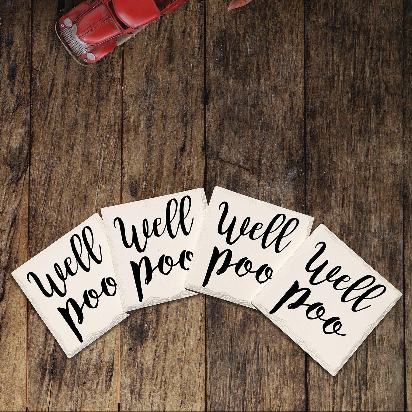 Well Poo | Drink Coaster with Cork Backing