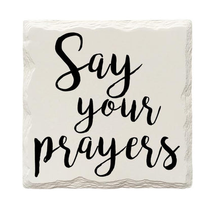 Say Your Prayers Drink Coaster