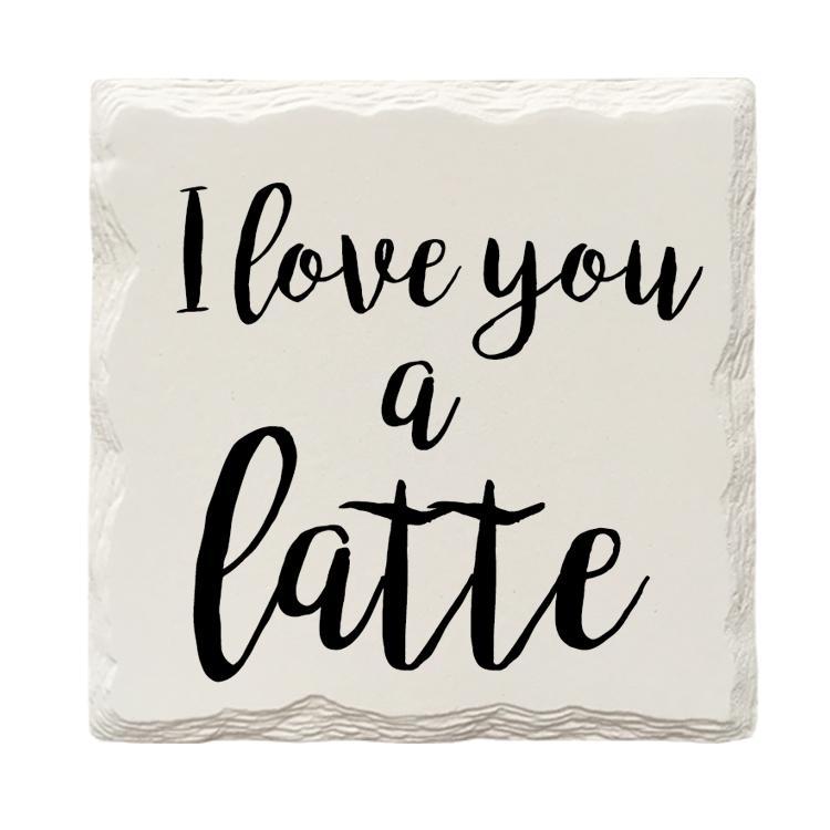 I Love You A Latte Drink Coaster