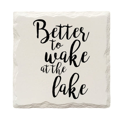 Better To Wake At The Lake Drink Coaster