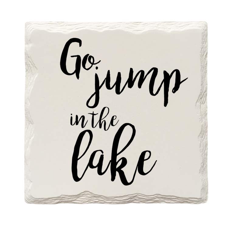 Go Jump In The Lake Drink Coaster