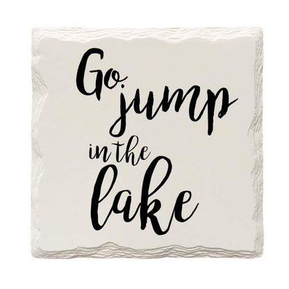 Go Jump In The Lake Drink Coaster