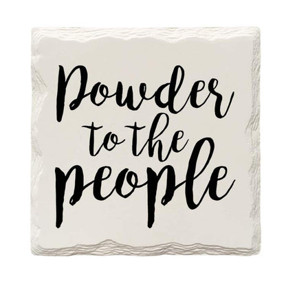 Powder to the People | Drink Coaster with Cork Backing