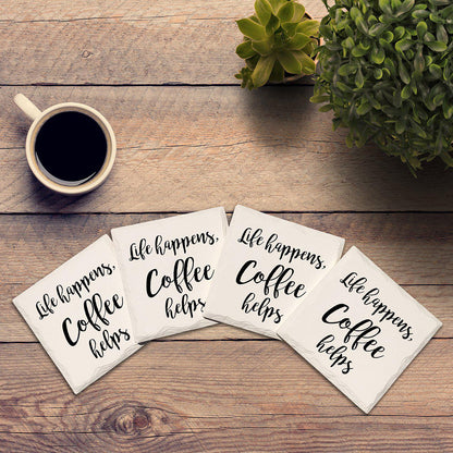 Life Happens, Caffeine Helps Drink Coaster