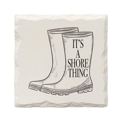 It's A Shore Thing Boots Drink Coaster