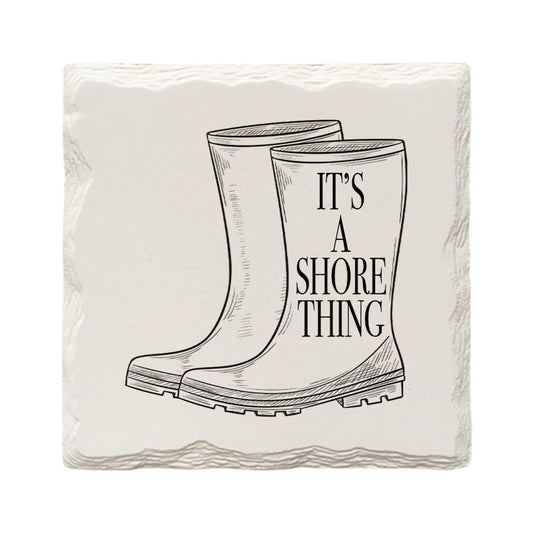 It's A Shore Thing Boots Drink Coaster