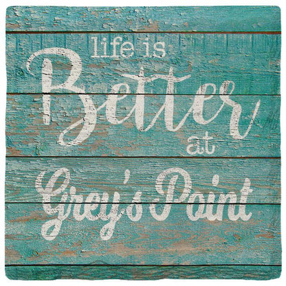 Life is Better Grey's Point | Absorbent Ceramic Drink Coaster