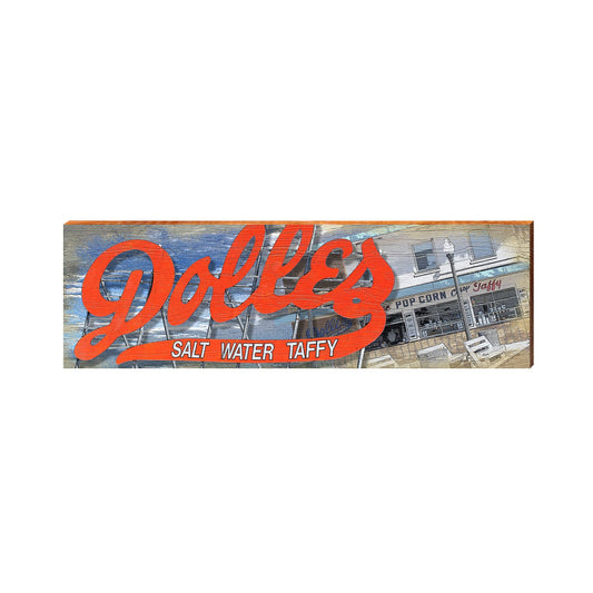 Dolles Salt Water Taffy Sign | Wall Art Print on Real Wood