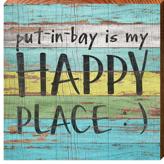 Put-In-Bay is My Happy Place | Wall Art Print on Real Wood