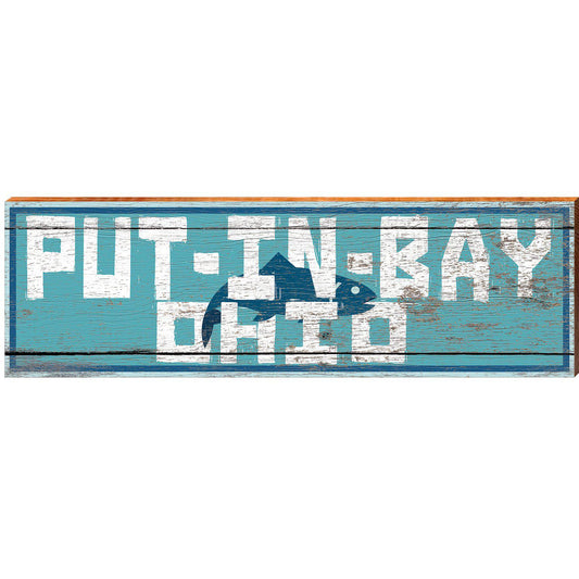 Put-In-Bay Ohio Blue Fish Blue Sign | Wall Art Print on Real Wood