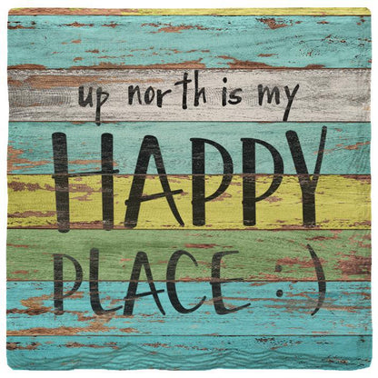 Up North is My Happy Place | Absorbent Ceramic Drink Coaster