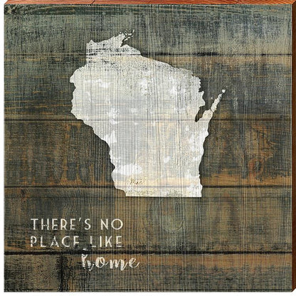 Wisconsin State, "There's No Place Like Home" Phrase Wooden Sign | Wall Art Print on Real Wood