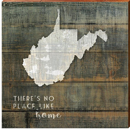 West Virginia State "There's No Place Like Home" Phrase Wooden Sign | Wall Art Print on Real Wood